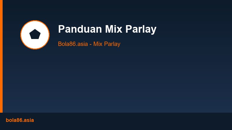 Panduan Mix Parlay
